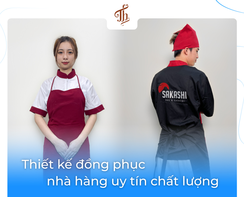 Địa chỉ thiết kế đồng phục nhà hàng uy tín chất lượng nhất Hà Nội?